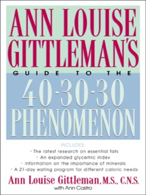 Title details for Ann Louise Gittleman's Guide to the 40-30-30 Phenomenon by Ann Louise Gittleman - Available